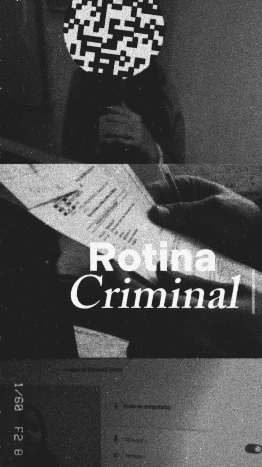 Rotina criminal, bastidores da atuação